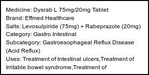 Information about Dysrab L 75mg/20mg Tablet (Brand: Effmed Healthcare) - Uses: Treatment of Intestinal ulcers,Treatment of Irritable bowel syndrome,Treatment of Gastroesophageal reflux disease (Acid reflux)