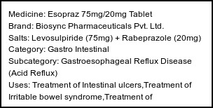 Information about Esopraz 75mg/20mg Tablet (Brand: Biosync Pharmaceuticals Pvt. Ltd.) - Uses: Treatment of Intestinal ulcers,Treatment of Irritable bowel syndrome,Treatment of Gastroesophageal reflux disease (Acid reflux)