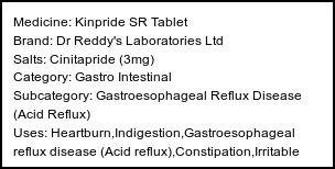 Information about Kinpride SR Tablet (Brand: Dr Reddy's Laboratories Ltd) - Uses: Heartburn,Indigestion,Gastroesophageal reflux disease (Acid reflux),Constipation,Irritable bowel syndrome