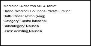 Information about Aidsetron MD 4 Tablet (Brand: Workcell Solutions Private Limited) - Uses: Vomiting,Nausea