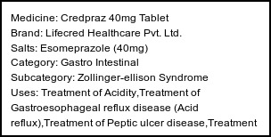 Information about Credpraz 40mg Tablet (Brand: Lifecred Healthcare Pvt. Ltd.) - Uses: Treatment of Acidity,Treatment of Gastroesophageal reflux disease (Acid reflux),Treatment of Peptic ulcer disease,Treatment of Zollinger-Ellison syndrome