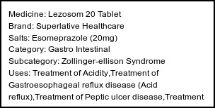 Information about Lezosom 20 Tablet (Brand: Superlative Healthcare) - Uses: Treatment of Acidity,Treatment of Gastroesophageal reflux disease (Acid reflux),Treatment of Peptic ulcer disease,Treatment of Zollinger-Ellison syndrome