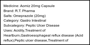Information about Aomiz 20mg Capsule (Brand: R.T. Pharma) - Uses: Acidity,Treatment of Heartburn,Gastroesophageal reflux disease (Acid reflux),Peptic ulcer disease,Treatment of Zollinger-Ellison syndrome