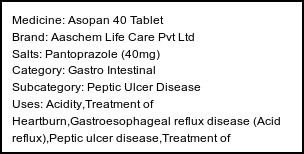 Information about Asopan 40 Tablet (Brand: Aaschem Life Care Pvt Ltd) - Uses: Acidity,Treatment of Heartburn,Gastroesophageal reflux disease (Acid reflux),Peptic ulcer disease,Treatment of Zollinger-Ellison syndrome