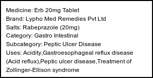 Information about Erb 20mg Tablet (Brand: Lypho Med Remedies Pvt Ltd) - Uses: Acidity,Gastroesophageal reflux disease (Acid reflux),Peptic ulcer disease,Treatment of Zollinger-Ellison syndrome