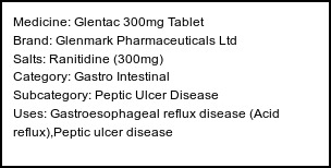 Information about Glentac 300mg Tablet (Brand: Glenmark Pharmaceuticals Ltd) - Uses: Gastroesophageal reflux disease (Acid reflux),Peptic ulcer disease