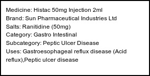 Information about Histac 50mg Injection 2ml (Brand: Sun Pharmaceutical Industries Ltd) - Uses: Gastroesophageal reflux disease (Acid reflux),Peptic ulcer disease