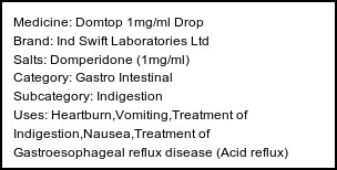 Information about Domtop 1mg/ml Drop (Brand: Ind Swift Laboratories Ltd) - Uses: Heartburn,Vomiting,Treatment of Indigestion,Nausea,Treatment of Gastroesophageal reflux disease (Acid reflux)