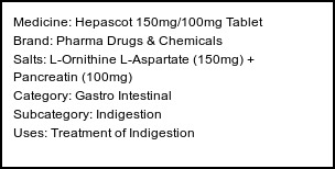 Information about Hepascot 150mg/100mg Tablet (Brand: Pharma Drugs & Chemicals) - Uses: Treatment of Indigestion