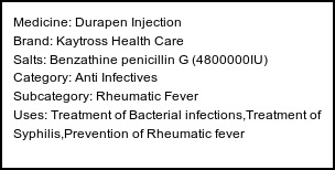 Information about Durapen Injection (Brand: Kaytross Health Care) - Uses: Treatment of Bacterial infections,Treatment of Syphilis,Prevention of Rheumatic fever