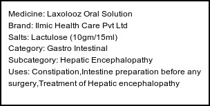 Information about Laxolooz Oral Solution (Brand: Ilmic Health Care Pvt Ltd) - Uses: Constipation,Intestine preparation before any surgery,Treatment of Hepatic encephalopathy