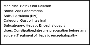 Information about Safax Oral Solution (Brand: Zee Laboratories) - Uses: Constipation,Intestine preparation before any surgery,Treatment of Hepatic encephalopathy