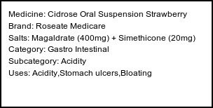 Information about Cidrose Oral Suspension Strawberry (Brand: Roseate Medicare) - Uses: Acidity,Stomach ulcers,Bloating