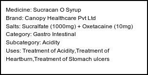 Information about Sucracan O Syrup (Brand: Canopy Healthcare Pvt Ltd) - Uses: Treatment of Acidity,Treatment of Heartburn,Treatment of Stomach ulcers