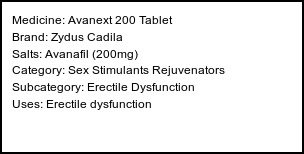 Information about Avanext 200 Tablet (Brand: Zydus Cadila) - Uses: Erectile dysfunction