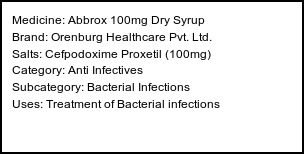 Information about Abbrox 100mg Dry Syrup (Brand: Orenburg Healthcare Pvt. Ltd.) - Uses: Treatment of Bacterial infections