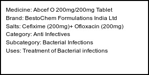 Information about Abcef O 200mg/200mg Tablet (Brand: BestoChem Formulations India Ltd) - Uses: Treatment of Bacterial infections