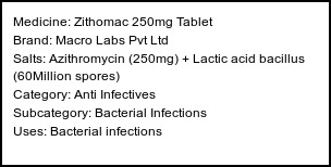 Information about Zithomac 250mg Tablet (Brand: Macro Labs Pvt Ltd) - Uses: Bacterial infections