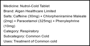 Information about Nutrol-Cold Tablet (Brand: Algen Healthcare Limited) - Uses: Treatment of Common cold