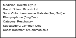 Information about Rexotril Syrup (Brand: Solace Biotech Ltd) - Uses: Treatment of Common cold