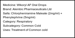 Information about Wikoryl AF Oral Drops (Brand: Alembic Pharmaceuticals Ltd) - Uses: Treatment of Common cold
