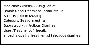 Information about Glifaxim 200mg Tablet (Brand: Unital Pharmaceuticals Pvt Ltd) - Uses: Treatment of Hepatic encephalopathy,Treatment of Infectious diarrhea