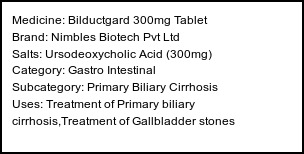 Information about Bilductgard 300mg Tablet (Brand: Nimbles Biotech Pvt Ltd) - Uses: Treatment of Primary biliary cirrhosis,Treatment of Gallbladder stones