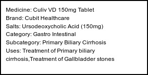 Information about Culiv VD 150mg Tablet (Brand: Cubit Healthcare) - Uses: Treatment of Primary biliary cirrhosis,Treatment of Gallbladder stones