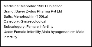 Information about Menodac 150I.U Injection (Brand: Bayer Zydus Pharma Pvt Ltd) - Uses: Female infertility,Male hypogonadism,Male infertility