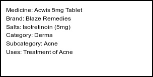 Information about Acwis 5mg Tablet (Brand: Blaze Remedies) - Uses: Treatment of Acne