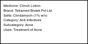 Information about Clinch Lotion (Brand: Tetramed Biotek Pvt Ltd) - Uses: Treatment of Acne