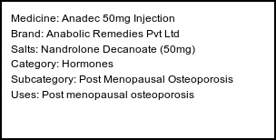 Information about Anadec 50mg Injection (Brand: Anabolic Remedies Pvt Ltd) - Uses: Post menopausal osteoporosis