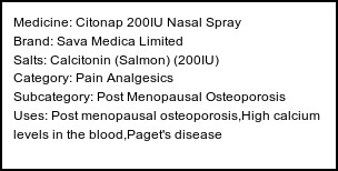 Information about Citonap 200IU Nasal Spray (Brand: Sava Medica Limited) - Uses: Post menopausal osteoporosis,High calcium levels in the blood,Paget's disease