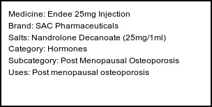 Information about Endee 25mg Injection (Brand: SAC Pharmaceuticals) - Uses: Post menopausal osteoporosis