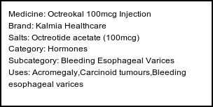 Information about Octreokal 100mcg Injection (Brand: Kalmia Healthcare) - Uses: Acromegaly,Carcinoid tumours,Bleeding esophageal varices