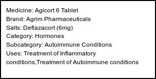 Information about Agicort 6 Tablet (Brand: Agrim Pharmaceuticals) - Uses: Treatment of Inflammatory conditions,Treatment of Autoimmune conditions