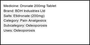 Information about Dronate 200mg Tablet (Brand: BDH Industries Ltd) - Uses: Osteoporosis