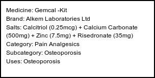 Information about Gemcal -Kit (Brand: Alkem Laboratories Ltd) - Uses: Osteoporosis