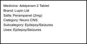 Information about Addperam 2 Tablet (Brand: Lupin Ltd) - Uses: Epilepsy/Seizures