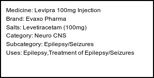 Information about Levipra 100mg Injection (Brand: Evaxo Pharma) - Uses: Epilepsy,Treatment of Epilepsy/Seizures