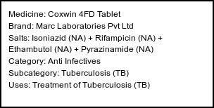 Information about Coxwin 4FD Tablet (Brand: Marc Laboratories Pvt Ltd) - Uses: Treatment of Tuberculosis (TB)
