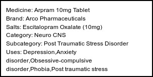 Information about Arpram 10mg Tablet (Brand: Arco Pharmaceuticals) - Uses: Depression,Anxiety disorder,Obsessive-compulsive disorder,Phobia,Post traumatic stress disorder,Treatment of Panic disorder