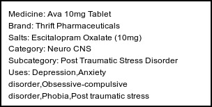 Information about Ava 10mg Tablet (Brand: Thrift Pharmaceuticals) - Uses: Depression,Anxiety disorder,Obsessive-compulsive disorder,Phobia,Post traumatic stress disorder,Treatment of Panic disorder
