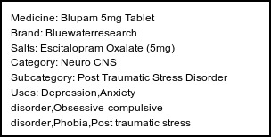 Information about Blupam 5mg Tablet (Brand: Bluewaterresearch) - Uses: Depression,Anxiety disorder,Obsessive-compulsive disorder,Phobia,Post traumatic stress disorder,Treatment of Panic disorder