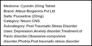 Information about Cyclotin 20mg Tablet (Brand: Alteus Biogenics Pvt Ltd) - Uses: Depression,Anxiety disorder,Treatment of Panic disorder,Obsessive-compulsive disorder,Phobia,Post traumatic stress disorder