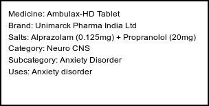 Information about Ambulax-HD Tablet (Brand: Unimarck Pharma India Ltd) - Uses: Anxiety disorder