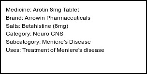 Information about Arotin 8mg Tablet (Brand: Arrowin Pharmaceuticals) - Uses: Treatment of Meniere's disease
