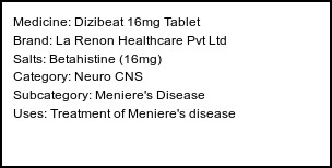 Information about Dizibeat 16mg Tablet (Brand: La Renon Healthcare Pvt Ltd) - Uses: Treatment of Meniere's disease