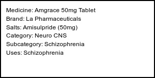 Information about Amgrace 50mg Tablet (Brand: La Pharmaceuticals) - Uses: Schizophrenia