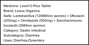 Information about Lexof O Plus Tablet (Brand: Lexus Organics) - Uses: Diarrhea,Dysentery